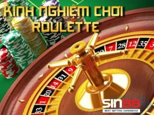 Cách Chơi Roulette Tại Nhà Cái Sin88 - Chuẩn Xác & Đỉnh Cao